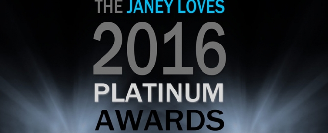 The Janey Loves 2016 Platinum Awards